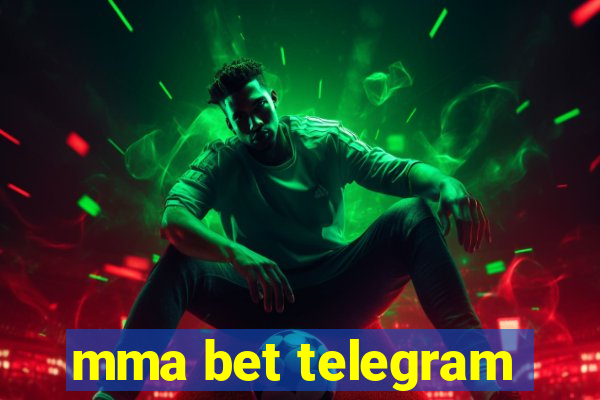 mma bet telegram